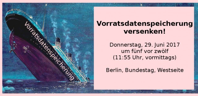 Bild: „Vorratsdatenspeicherung versenken“